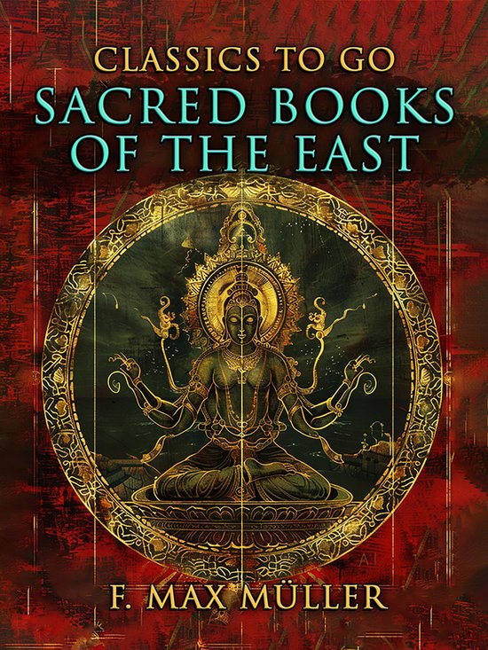 CLASSICS TO GO - Sacred Books Of The East - cover