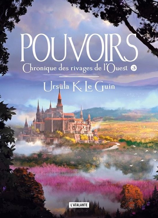 Chronique des rivages de l'Ouest 3 - Pouvoirs