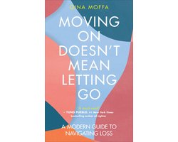 Moving On Doesn't Mean Letting Go