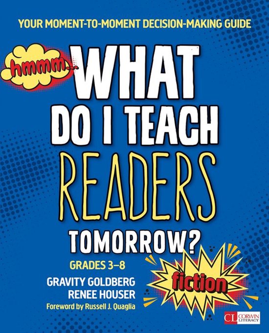 Corwin Literacy - What Do I Teach Readers Tomorrow? Fiction, ... - cover