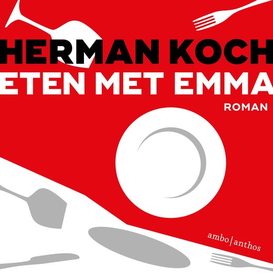 Couverture du livre 'Eten met Emma' par Herman Koch, avec un fond rouge, du texte et un cercle blanc.