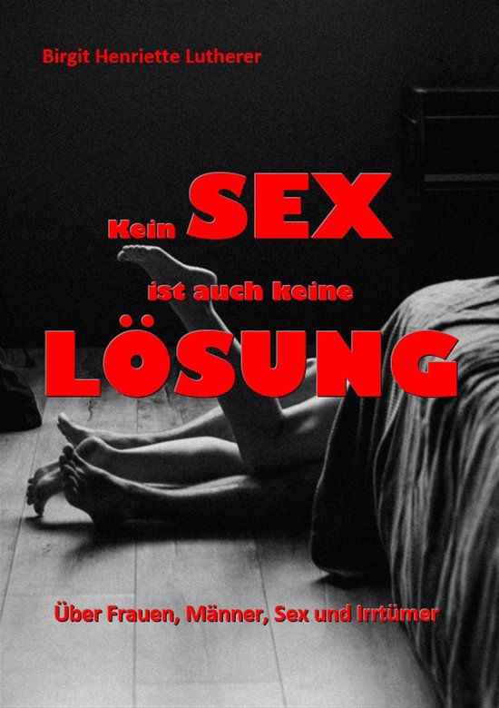 Kein Sex ist auch keine Lösung - cover