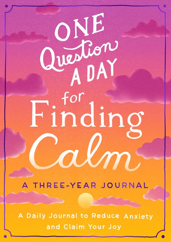 One Question a Day- One Question a Day for Finding Calm: A T ... - cover