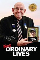 Not Ordinary Lives - Not Ordinary Lives - Ross Leipold