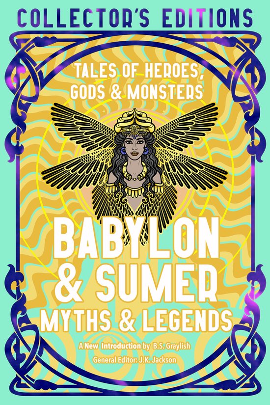Flame Tree Collector's Editions- Babylon & Sumer Myths & Legends
