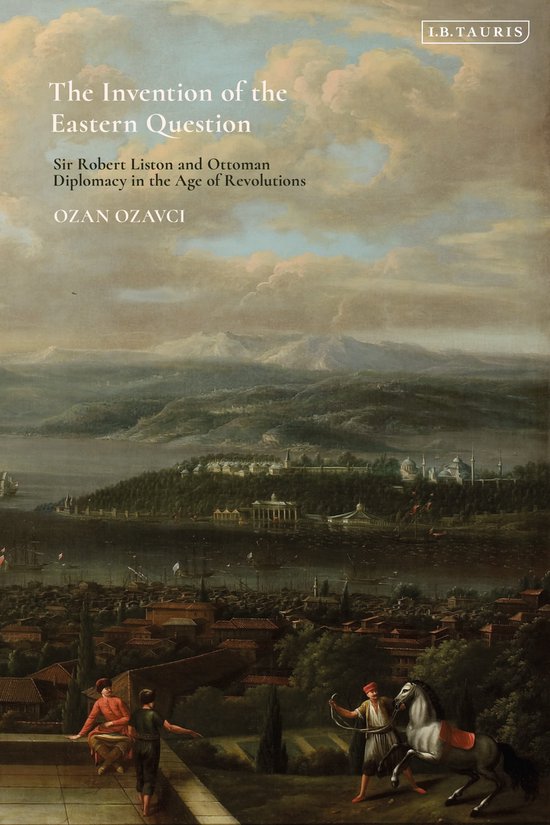 The Invention of the Eastern Question