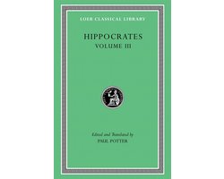 Loeb Classical Library- Hippocrates, Volume III