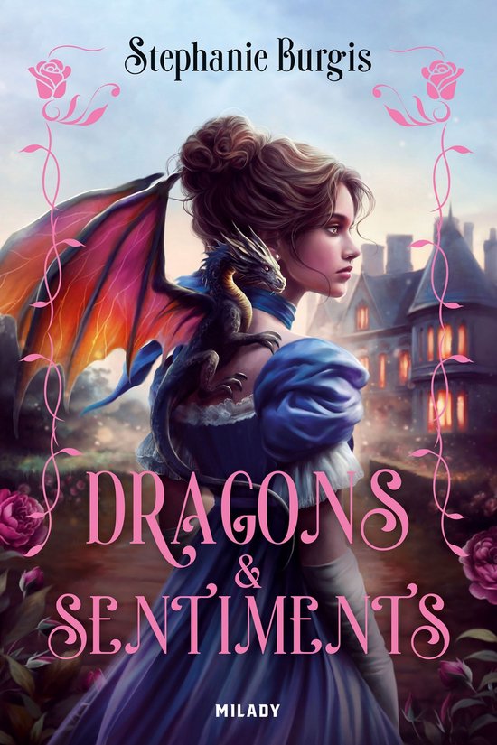 Régence & Dragons 1 - Régence & Dragons, T1 : Dragons et sentiments