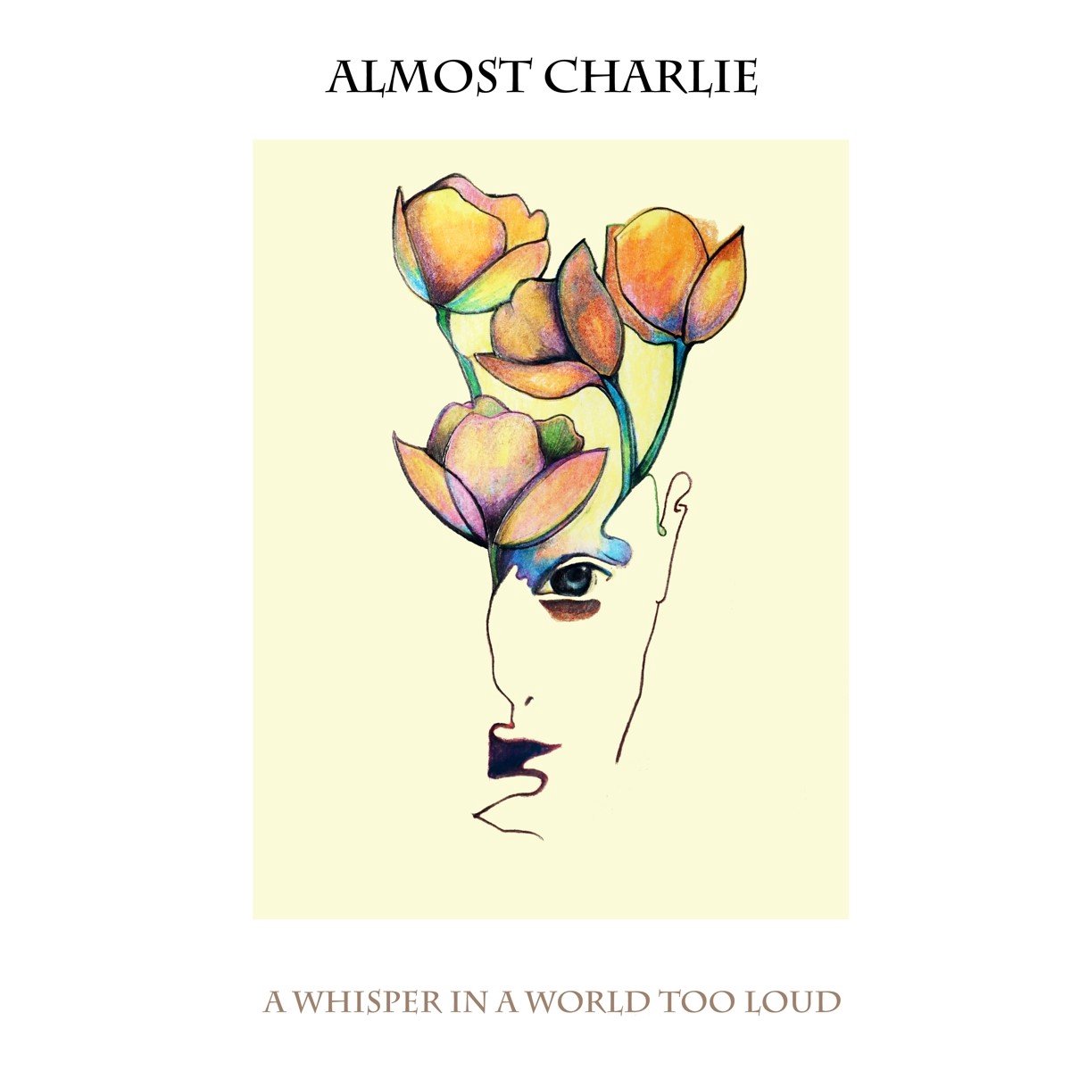 Almost Charlie - A Whisper In A World Too Loud (CD)