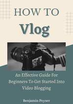 How To Vlog