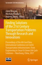 Sustainable Civil Infrastructures- Finding Solutions of the 21st Century Transportation Problems Through Research and Innovations