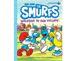 We Are the Smurfs- We Are the Smurfs: Welcome to Our Village! (We Are the Smurfs Book 1)