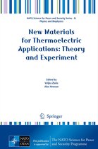 NATO Science for Peace and Security Series B: Physics and Biophysics- New Materials for Thermoelectric Applications: Theory and Experiment