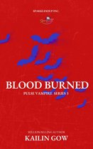PULSE Vampires Series 3 - Blood Burned