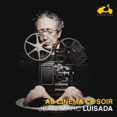 Jean-Marc Luisada - Au Cinema Ce Soir (CD)