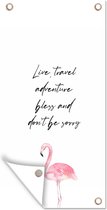Schuttingposter Quotes - Live, travel, adventure, bless and don't be sorry - Spreuken - Flamingo - 100x200 cm - Tuindoek