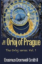The Orloj of Prague: The Orloj Series