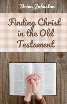 Search For Truth Bible Series - Finding Christ in the Old Testament