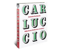 Carluccio - Mijn beste Italiaanse recepten