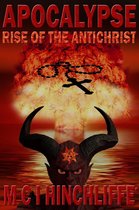 APOCALYPSE 1 - Apocalypse - Rise Of The Antichrist