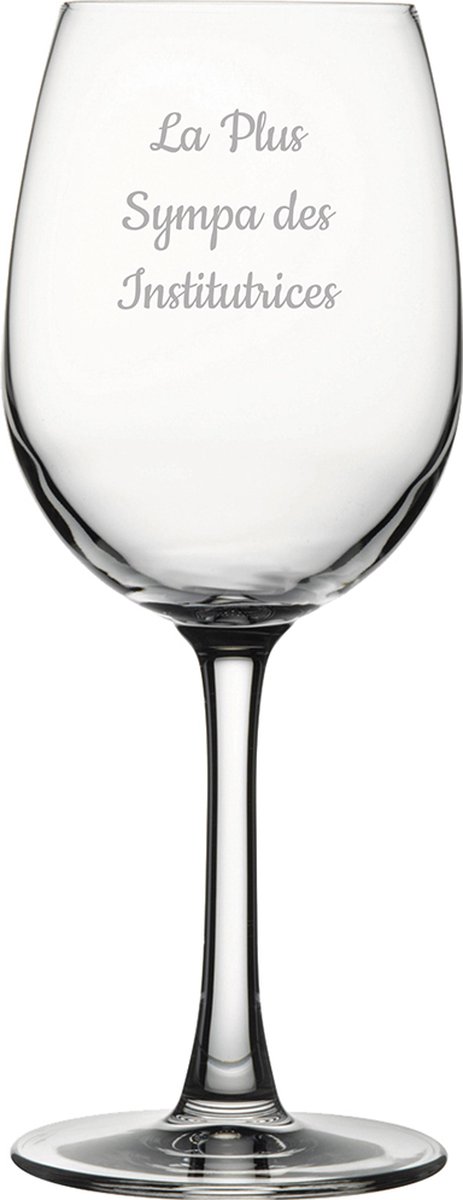 Witte wijnglas gegraveerd - 36cl - La Plus Sympa des Institutrices