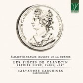 Salvatore Carchiolo - Jacquet De La Guerre: Le pièces de clavecin (CD)