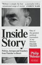 Inside Story Politics, Intrigue and Treachery from Thatcher to Brexit