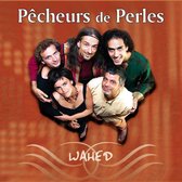 Pecheurs De Perles - Wahed (CD)