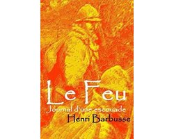 Le Feu - Journal d'une Escouade
