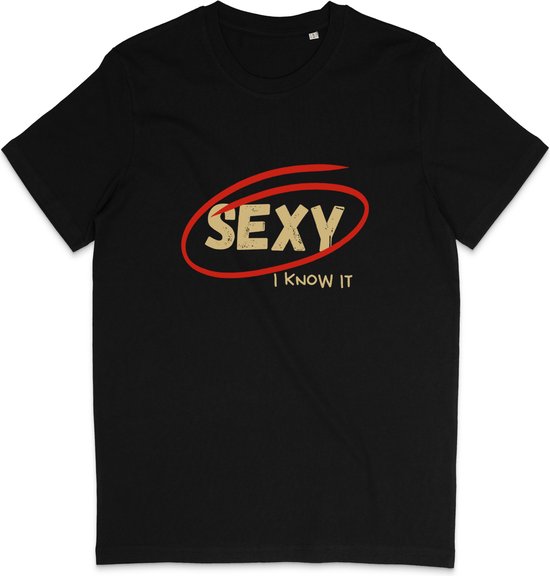 T Shirt Heren Dames - Grappige Tekst: Sexy, I Know It - Zwart - S