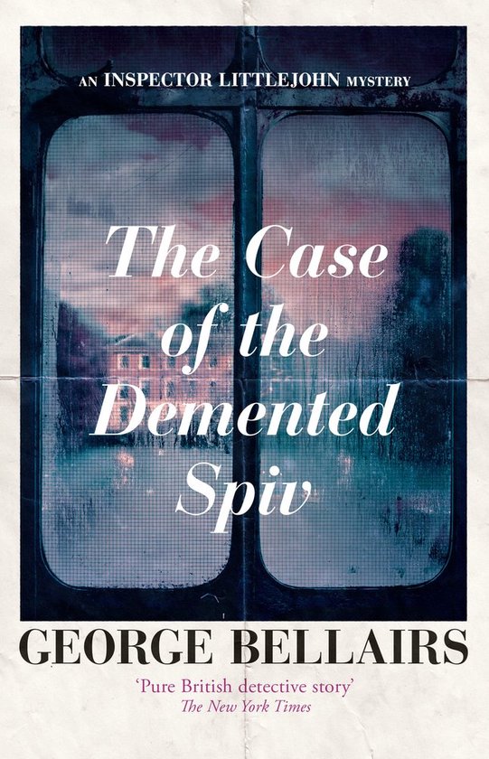 Boek 'The Case of the Demented Spiv' met tekst 'AN INSPECTOR LITTLEJOHN MYSTERY' en 'GEORGE BELLAIRS'.