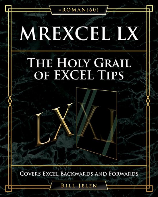 Mrexcel LX the Holy Grail of Excel Tips: Covers Excel Backwa ... - cover