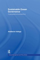Routledge Advances in Maritime Research- Sustainable Ocean Governance