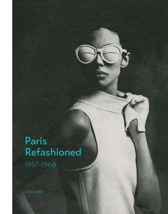 Paris Refashioned, 1957-1968 - cover