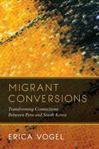 Migrant Conversions – Transforming Connections Between Peru and South Korea