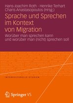 Interkulturelle Studien- Sprache und Sprechen im Kontext von Migration