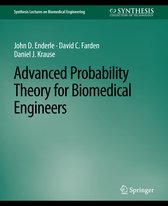 Synthesis Lectures on Biomedical Engineering- Advanced Probability Theory for Biomedical Engineers