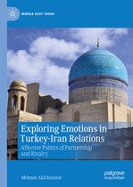 Middle East Today- Exploring Emotions in Turkey-Iran Relations