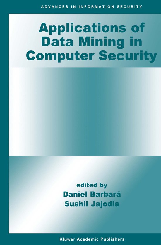 Applications of Data Mining in Computer Security - cover