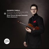 Battistoni, Pietro & Rosso Verona Baroque Ensemble - Giuseppe Torelli: 12 Concerti da camera for two violins and basso continuo, Op. 2 (CD)