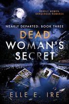 Nearly Departed- Dead Woman's Secret