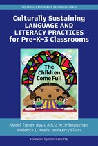 Culturally Sustaining Pedagogies Series- Culturally Sustaining Language and Literacy Practices for Pre-K-3 Classrooms