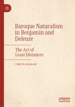 Baroque Naturalism in Benjamin and Deleuze