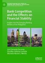 Palgrave Macmillan Studies in Banking and Financial Institutions- Bank Competition and the Effects on Financial Stability