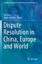 Dispute Resolution in China Europe and World