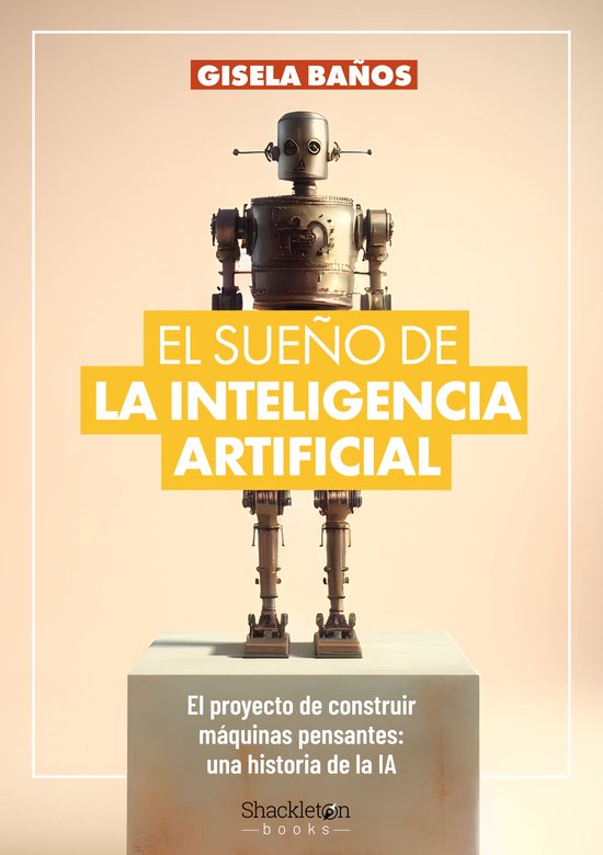 Shackleton Books - El sueño de la Inteligencia Artificial - cover