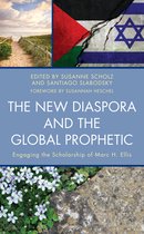 Dispatches from the New Diaspora-The New Diaspora and the Global Prophetic