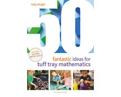 50 Fantastic Ideas for Tuff Tray Mathematics