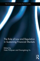 The Role of Law and Regulation in Sustaining Financial Markets