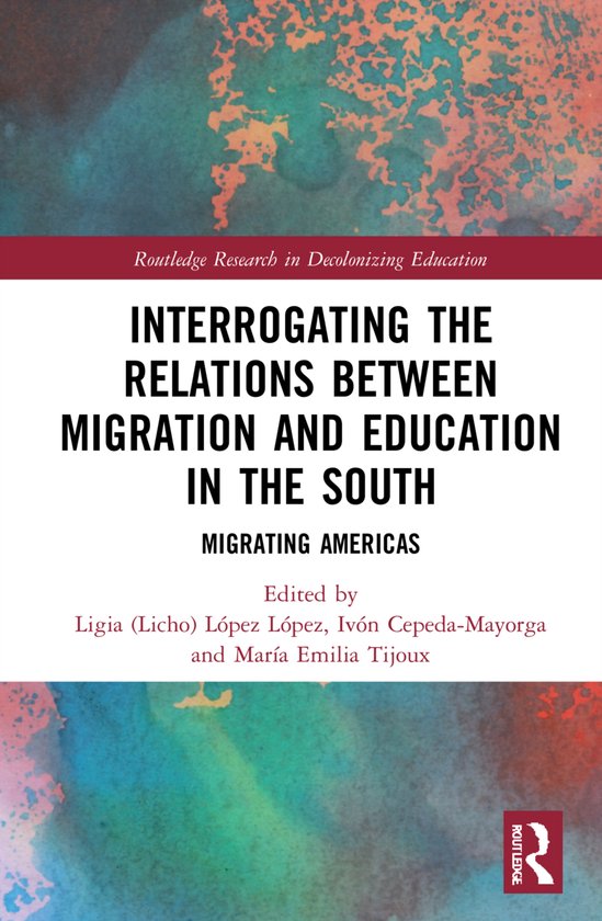 Foto: Routledge research in decolonizing education interrogating the relations between migration and education in the south